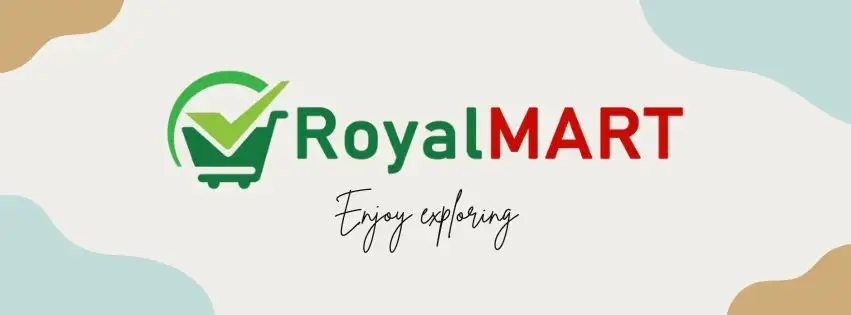 Why Shop at Royal Mart? Top Benefits You Need to Know!